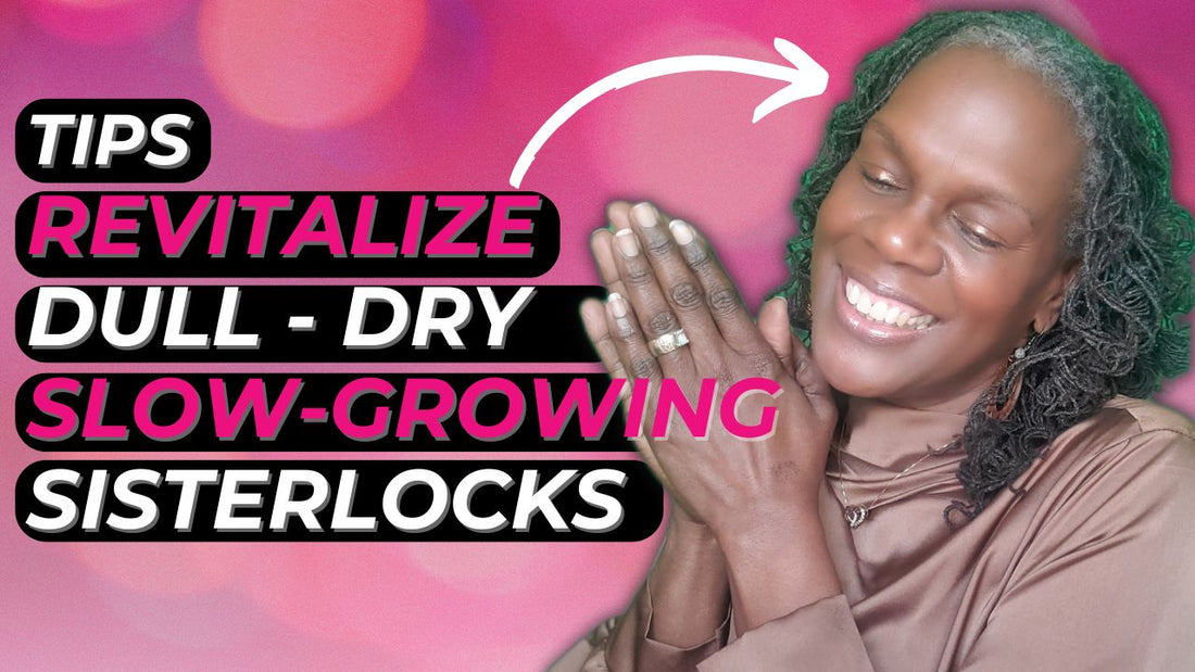 Revitalizing Sisterlocks